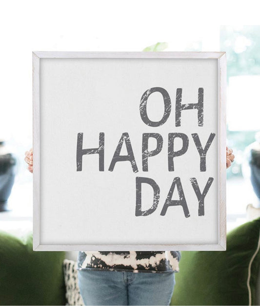 Oh Happy Day wooden sign