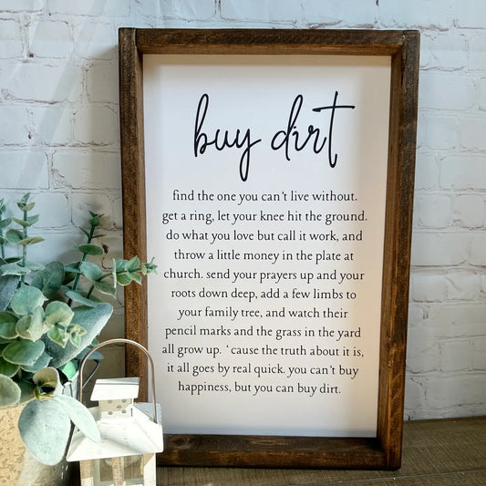 BUY DIRT FRAMED SIGN