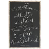 2X3' THE PROBLEM WITH THE WORLD (SCRIPT) - FRAMED WOOD SIGN